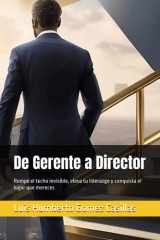 De Gerente a Director - Rompe el techo invisible, eleva tu liderazgo y conquista el lugar que mereces cover image