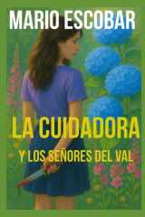 La Cuidadora y los Señores del Val - Un thriller adictivo cover image