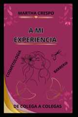 A Mi Experiencia - de Colega a Colegas cover image