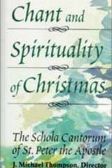 Chant and Spirituality of Christmas: The Schola Cantorum of St. Peter the Apostle cover image