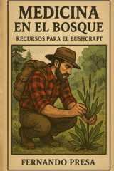 Medicina en el bosque: Recursos para el bushcraft (Spanish Edition) cover image