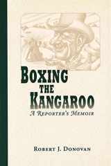 Boxing the Kangaroo: A Reporter's Memoir (Volume 1) cover image