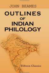 Outlines of Indian Philology with a Map Shewing the Distribution of Indian Languages cover image