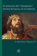 El misterio del “abandono” divino del justo en el Salterio (Spanish Edition) cover image