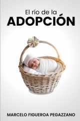 El Río de la Adopción (Spanish Edition) cover image