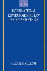 International Environmental Law, Policy and Ethics cover image