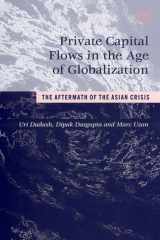 Private Capital Flows in the Age of Globalization: The Aftermath of the Asian Crisis cover image