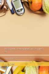 RECETARIO PARA DIABÉTICOS (TIPO 2): Cocina para la diabetes tipo 2: 50 recetas fáciles y seguras para mantener estables tus niveles de glucosa. (Spanish Edition) cover image