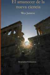 El amanecer de la nueva ciencia (Spanish Edition) cover image