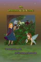 Liv, Gardienne de la nature: La rencontre avec la fée Luna et le sorcier (French Edition) cover image