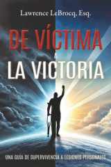 de Víctima a la Victoria Una Guía de Supervivencia a Lesiones Personales cover image
