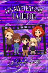 Les Mystères de la Horde: 1. Le Studio hanté cover image