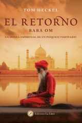 El retorno (Baba Om): La odisea espiritual de un psíquico visionario cover image