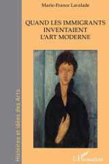 Quand les immigrants inventaient l'art moderne cover image