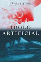 Ídolo Artificial (Spanish Edition) cover image
