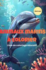Animaux marins à colorier: Livre de coloriage éducatif cover image