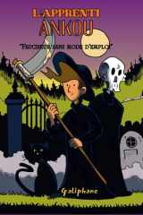 L'apprenti ANKOU - "Faucheur.....sans mode d'emploi ": "BD Fantastique, Mythes et Légendes Bretons - Les Premiers Pas du Faucheur en Herbe." cover image