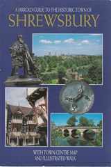 Jarrold Guide to the Historic Town of Shrewsbury cover image
