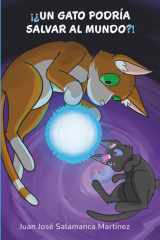 ¡¿Un gato podría salvar al mundo?! (Spanish Edition) cover image