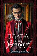 Ligada a un granuja - Una trampa del destino cover image
