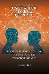 Conectado de manera diferente - Reconstruyendo el amor después de crisis neurodivergentes cover image