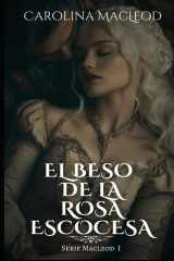 El beso de la rosa escocesa (Spanish Edition) cover image