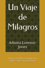 Un Viaje de Milagros: Historias verdaderas de milagros por ángeles, santos y la gracia de Dios (Spanish Edition) cover image