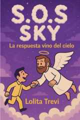 S.O.S. Sky - La respuesta vino del cielo cover image