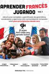 Aprender francés jugando Libro/curso completo y gamificado de gramática, vocabulario y ejercicios con comunidad en inmersión total para principiantes ... para aprender francés! (Spanish Edition) cover image