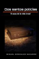 Dos santos policías - o casos de la vida irreal cover image