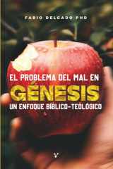 EL PROBLEMA DEL MAL EN GÉNESIS: UN ENFOQUE BÍBLICO-TEOLÓGICO (Spanish Edition) cover image