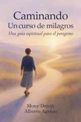Caminando Un curso de milagros: Una guía espiritual para el peregrino (Spanish Edition) cover image