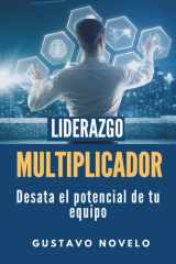 LIDERAZGO MULTIPLICADOR: Desata el Potencial de tu Equipo (Spanish Edition) cover image