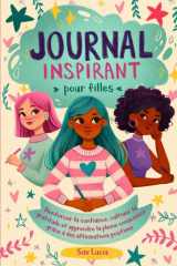 Journal Inspirant pour les Filles: Renforcer la confiance, cultiver la gratitude et apprendre la pleine conscience grâce à des affirmations positives (Rêve, Crée et Crois en Toi) cover image