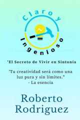 Claro y Ingenioso - El secreto de vivir en sintonía cover image