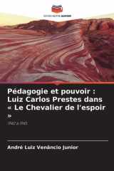 Pédagogie et pouvoir: Luiz Carlos Prestes dans Le Chevalier de l'espoir cover image