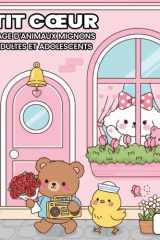 Sweetheart Petit Cœur: Coloriage d’animaux mignons pour adultes et adolescents – Thème Saint-Valentin cover image
