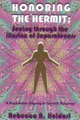 Honoring the Hermit Seeing Through the Illusion of Separateness cover image