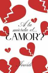 A la mierda el... ¿amor? cover image