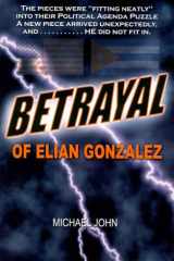 Betrayal of Elian Gonzalez cover image