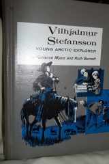 Vilhjalmur Stefansson Young Arctic Explorer cover image