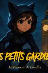 Les Petits Gardiens: Le Fantøme de Londres cover image
