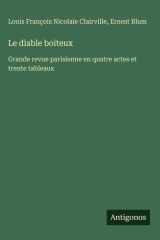 Le diable boiteux Grande revue parisienne en quatre actes et trente tableaux cover image