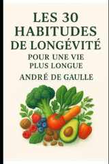 Les 30 Habitudes de Longévité: Pour une vie plus longue cover image