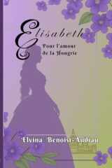 Elisabeth, pour l'amour de la Hongrie cover image