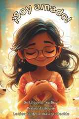 ¡Soy amado! - Celebrando las muchas formas El amor aparece cada día cover image