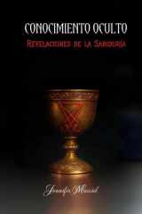 CONOCIMIENTO OCULTO: Revelaciones de la Sabiduría (Spanish Edition) cover image