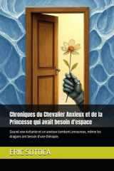 Chroniques du Chevalier Anxieux et de la Princesse qui avait besoin d'espace: Quand une évitante et un anxieux tombent amoureux, même les dragons ont besoin d'une thérapie. cover image