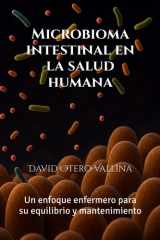 Microbioma intestinal en la salud humana - un enfoque enfermero para su equilibrio y mantenimiento: Una revisión bibliográfica con mirada asistencial cover image