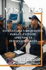 Visa H-3 - Estrategias Y Requisitos Para El Éxito de Aprendices Internacionales cover image